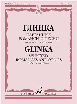 Mikhail Glinka: Selected Romances and Songs for voices and Piano: Chant et Piano