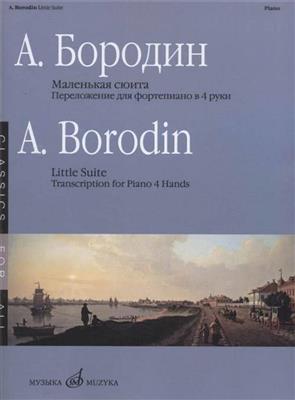 Antonin Borodin: Little Suite: (Arr. V. Samarin): Piano Quatre Mains