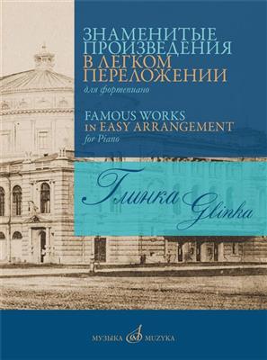 Mikhail Glinka: Famous Works in Easy Arrangement for Piano: (Arr. D Molin): Solo de Piano