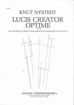 Knut Nystedt: Lucis Creator Optime: Chœur Mixte et Ensemble