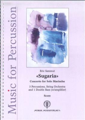 Eric Sammut: Sugaria: Orchestre à Cordes et Solo