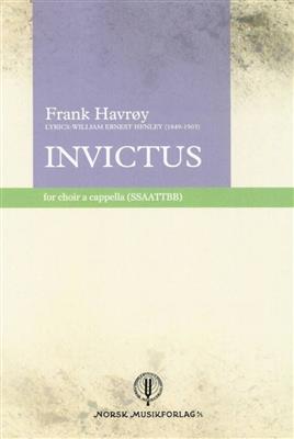 Frank Havroy: Invictus: Chœur Mixte et Accomp.
