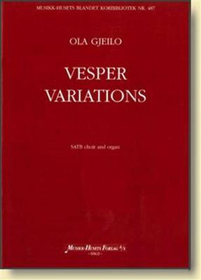 Ola Gjeilo: Vesper Variations: Chœur Mixte et Accomp.