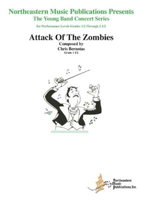 Chris Bernotas: Attack of the Zombies: Orchestre d'Harmonie