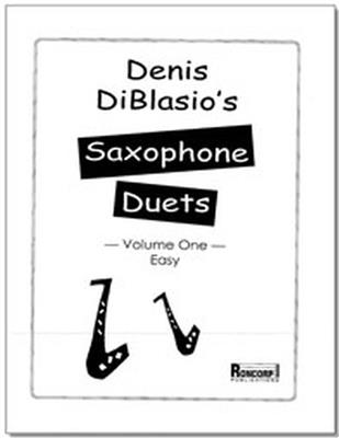Denis DiBlasio: Saxophone Duets: Volume 1: Duo pour Saxophones