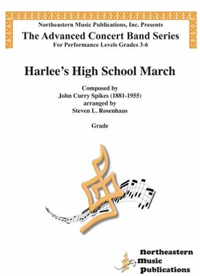John Curry Spikes: Harlee's High School March: (Arr. Steven L. Rosenhaus): Orchestre d'Harmonie
