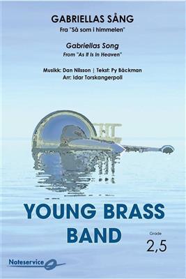 Dan Nilsson: Gabriellas Song: (Arr. Idar Torskangerpoll): Brass Band