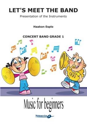 Haakon Esplo: Let's Meet the Band: Orchestre d'Harmonie