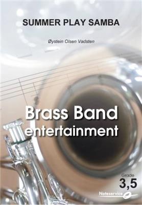 Øystein Olsen Vadsten: Summer Play Samba: Brass Band