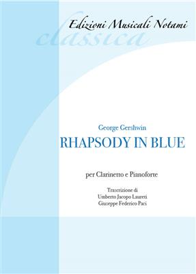 Rhapsody in Blue: (Arr. Laureti Paci): Clarinette et Accomp.