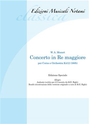 Wolfgang Amadeus Mozart: Concerto in Re Maggiore per corno e orchestra K412: Orchestre et Solo