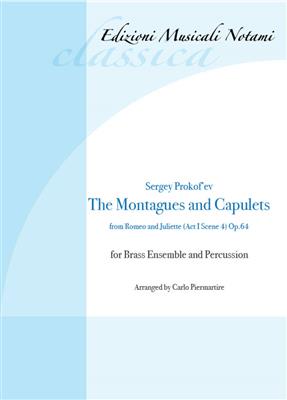 Sergey Prokofev: The Montagues and Capulets: (Arr. Carlo Piermartire): Ensemble de Cuivres