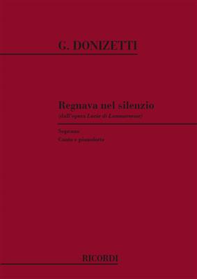 Gaetano Donizetti: Lucia Di Lammermoor: Regnava Nel Silenzio: Chant et Piano