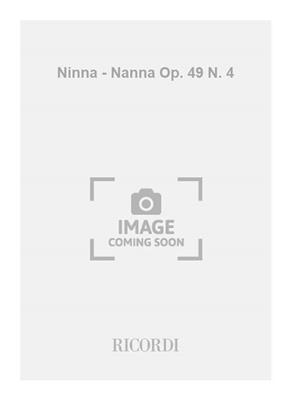 Johannes Brahms: Ninna - Nanna Op. 49 N. 4: Chant et Piano