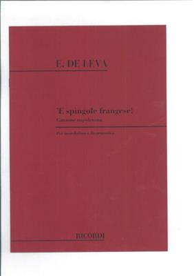 E. De Leva: E Spingole Frangese!: Ensemble de Chambre
