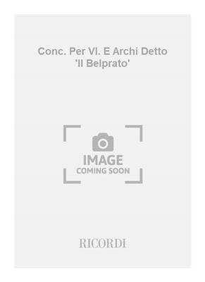 Giorgio Federico Ghedini: Conc. Per Vl. E Archi Detto 'Il Belprato': Violon et Accomp.