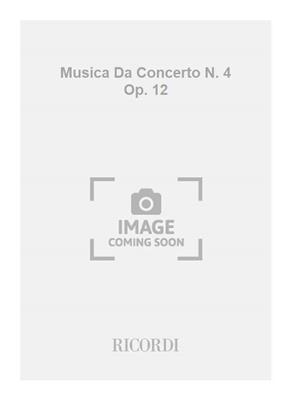 Flavio Testi: Musica Da Concerto N. 4 Op. 12: Flûte Traversière et Accomp.