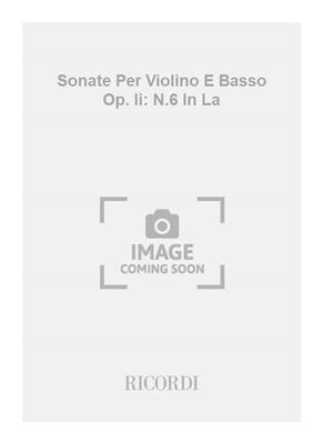 Francesco Maria Veracini: Sonate Per Violino E Basso Op. Ii: N.6 In La: Violon et Accomp.