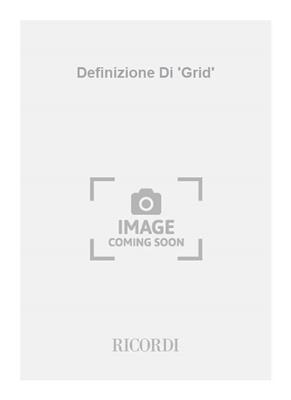 Paolo Castaldi: Definizione Di 'Grid': Solo de Piano