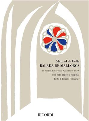 Manuel de Falla: Balada De Mallorca Per Coro Misto A Cappella: Chœur Mixte A Cappella