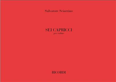 Salvatore Sciarrino: Sei Capricci: Solo pour Violons