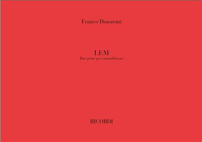 Franco Donatoni: Lem: Solo pour Contrebasse