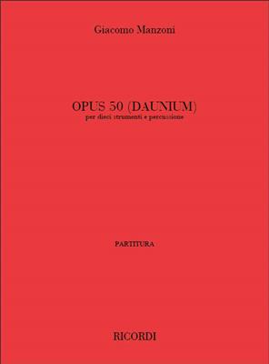 Giacomo Manzoni: Opus 50 (Daunium): Percussion (Ensemble)