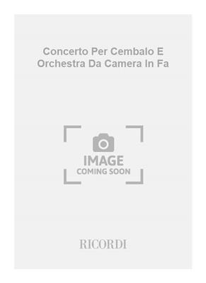 Giovanni Paisiello: Concerto Per Cembalo E Orchestra Da Camera In Fa: Orchestre de Chambre