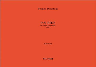 Franco Donatoni: O Si Ride: Chœur Mixte A Cappella