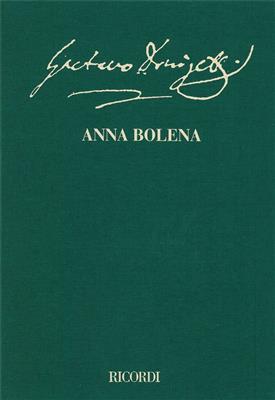 Gaetano Donizetti: Anna Bolena: Orchestre et Voix