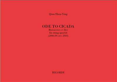 Qian Shen-Ying: Ode To Cicada (Reflection In Zen): Quatuor à Cordes