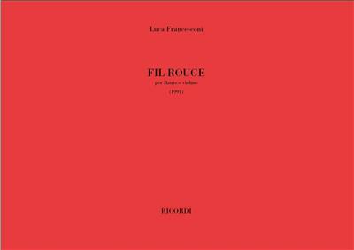 Luca Francesconi: Fil Rouge: Duo Mixte