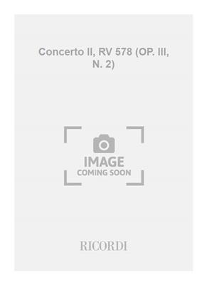 Antonio Vivaldi: Concerto II, RV 578 (OP. III, N. 2): Cordes (Ensemble)