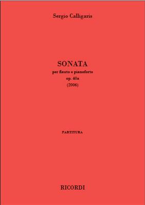 Sergio Calligaris: Sonata op. 40a: Flûte Traversière et Accomp.