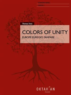 Thomas Doss: Colors of Unity: Orchestre d'Harmonie