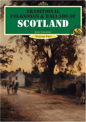 Traditional Folksongs And Ballads Of Scotland 2: Mélodie, Paroles et Accords