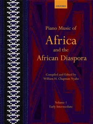 William H. Chapman: Piano Music of Africa and the African Diaspora 1: Solo de Piano
