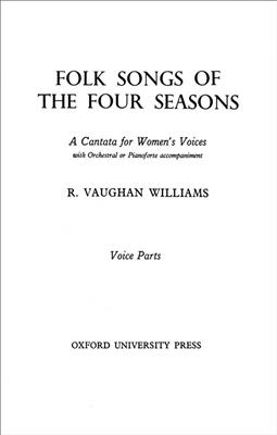 Ralph Vaughan Williams: Folk Songs Of The Four Seasons: Voix Hautes et Accomp.