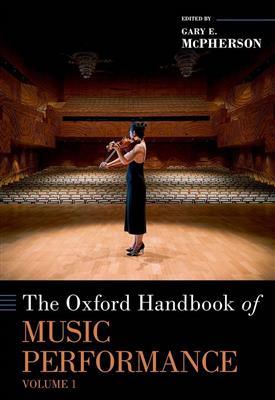 Gary McPherson: The Oxford Handbook of Music Performance Volume 1