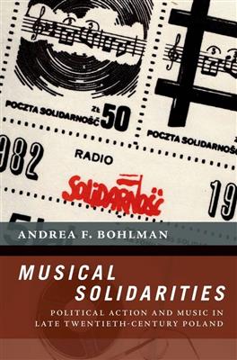 Andrea Bohlman: Musical Solidarities