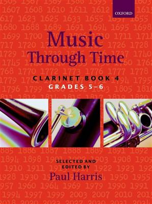 Paul Harris: Music Through Time Clarinet Book 4: Clarinette et Accomp.