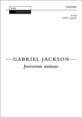 Gabriel Jackson: Justorum Animae: Chœur Mixte et Accomp.
