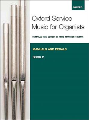 Anne Marsden Thomas: Oxford Service Music 2 Manuals & Pedals: Orgue