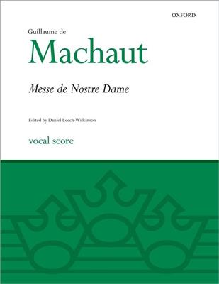 Guillaume de Machaut: La Messe de Nostre Dame: Chœur Mixte et Accomp.