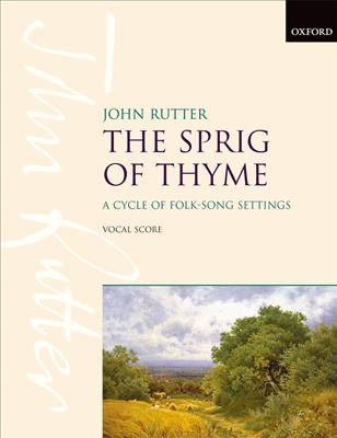 John Rutter: The Sprig Of Thyme: Chœur Mixte et Piano/Orgue