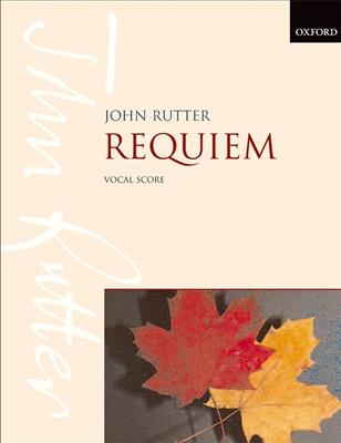 John Rutter: Requiem: Chœur Mixte et Ensemble