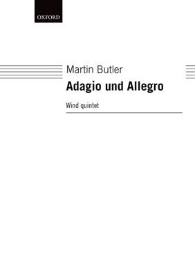 Martin Butler: Adagio Und Allegro: Bois (Ensemble)