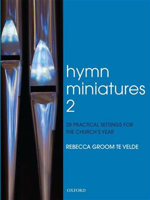 Velde: Hymn Miniatures 2: Orgue