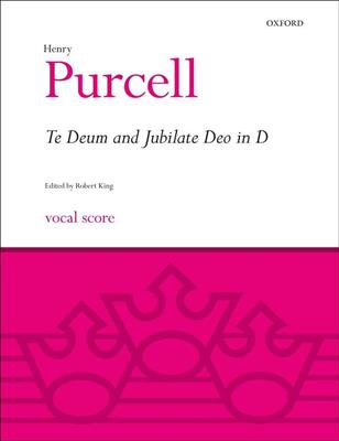 Henry Purcell: Te Deum And Jubilate In D: Chœur Mixte et Piano/Orgue