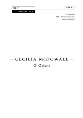 Cecilia McDowall: O Oriens: Chœur Mixte et Accomp.